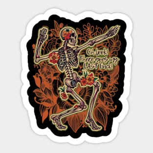 Oh Look there goes my LAST Fuck Death and Sarcasm Series Sticker